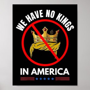 Geen koningen in Amerika Democratie Verenigde Stat Poster