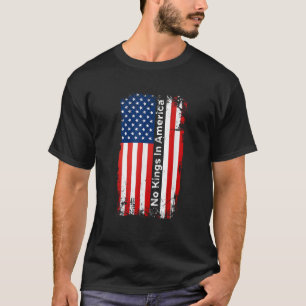 Geen koningen in Amerika Democratie Vrijheid Patri T-shirt
