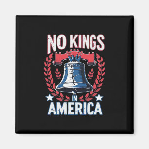 Geen Koningen In Amerika Design Klassieke Artistie Magneet