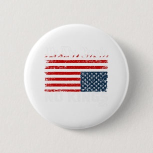 Geen koningen in Amerika distress vlag onderstebov Ronde Button 5,7 Cm
