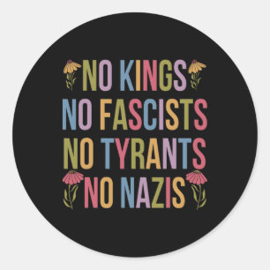 Geen koningen in Amerika, geen fascisten die wij h Ronde Sticker