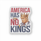 Geen Koningen In Amerika Grappig Amerika Heeft Gee Sticker (Voorkant)