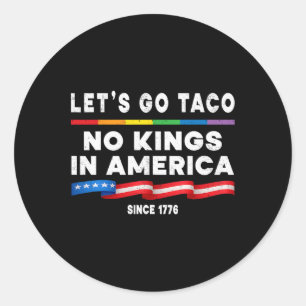 Geen koningen in Amerika laten we politieke protes Ronde Sticker