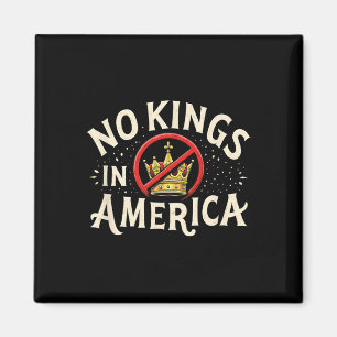 Geen koningen in Amerika Patriottisch USA Freedom Magneet
