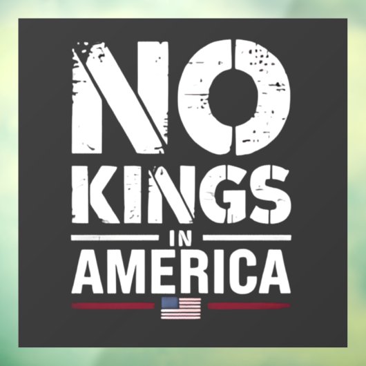 Geen koningen in Amerika Patriottische Amerikaanse Raamsticker (Vel 3)