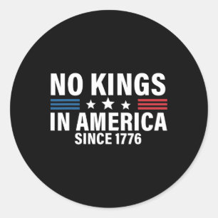 Geen koningen in Amerika sinds 1776 1 Ronde Sticker
