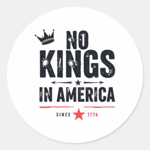 Geen koningen in Amerika sinds 1776 3 Ronde Sticker
