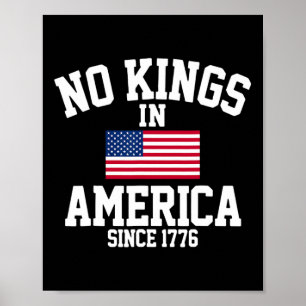 Geen koningen in Amerika sinds 1776 4 juli Amerika Poster