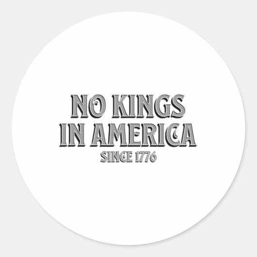 Geen koningen in Amerika sinds 1776 7 Ronde Sticker (Voorkant)