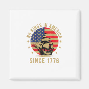 Geen Koningen In Amerika Sinds 1776 Amerikaanse Vl Magneet