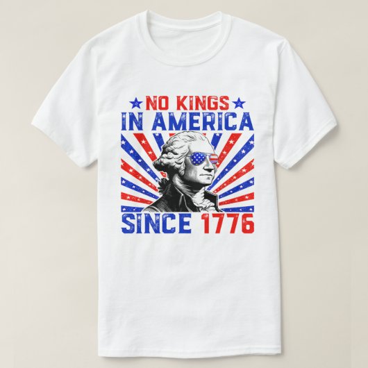 Geen koningen in Amerika sinds 1776 Amerikaanse vl T-shirt (Design voorkant)