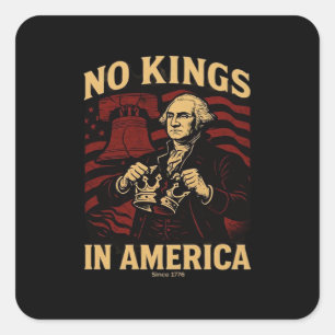 Geen Koningen In Amerika Sinds 1776 Anti-Donald Tr Vierkante Sticker