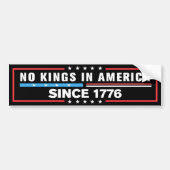Geen koningen in Amerika sinds 1776 anti-Trump Bumpersticker (Voorkant)
