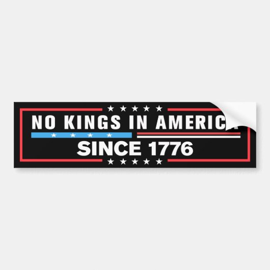 Geen koningen in Amerika sinds 1776 anti-Trump Bumpersticker (Voorkant)
