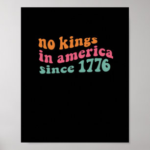 Geen Koningen In Amerika Sinds 1776 Freedom Classi Poster