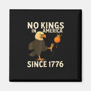 Geen Koningen In Amerika Sinds 1776 Grappige Vrijh Magneet