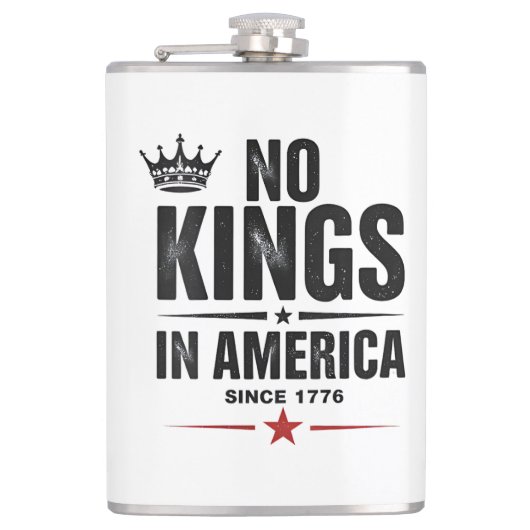 Geen Koningen In Amerika Sinds 1776 Heupfles (Voorkant)