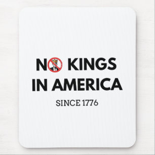 Geen koningen in Amerika sinds 1776 Muismat
