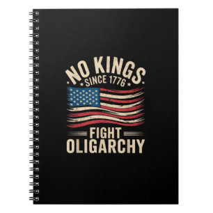 Geen koningen in Amerika sinds 1776 Oligarchie Pa Notitieboek