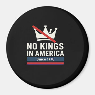 Geen Koningen In Amerika Sinds 1776 Patriottisch G Magneet