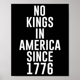 Geen koningen in Amerika sinds 1776 Patriottische Poster