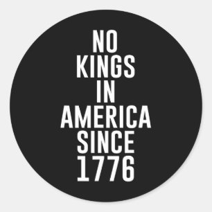 Geen koningen in Amerika sinds 1776 Patriottische Ronde Sticker