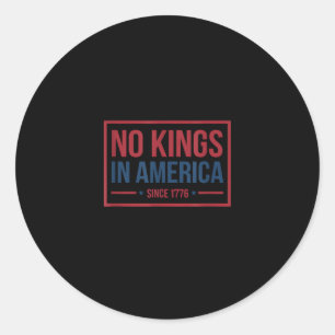Geen Koningen In Amerika Sinds 1776 Patriottische  Ronde Sticker