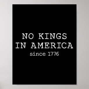 Geen koningen in Amerika sinds 1776 Poster