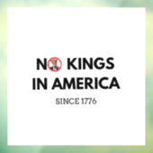 Geen koningen in Amerika sinds 1776 Raamsticker (Vel 3)