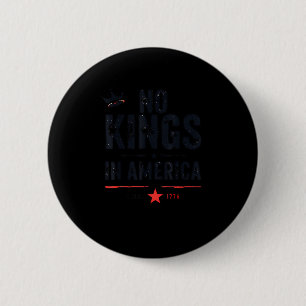 Geen Koningen In Amerika Sinds 1776 Retro Stijl Lo Ronde Button 5,7 Cm