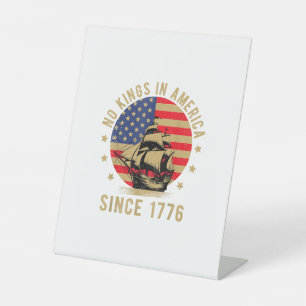 Geen Koningen In Amerika Sinds 1776 US Vlag Patrio Reclamebord Met Voetstuk