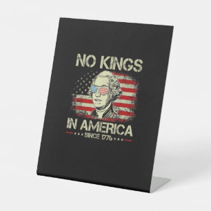 Geen koningen in Amerika sinds 1776 vintage vlag Reclamebord Met Voetstuk