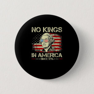 Geen Koningen In Amerika Sinds 1776 Vintage Vlag Ronde Button 5,7 Cm