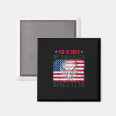 Geen Koningen In Amerika Sinds 1776 Vrijheid Creat Magneet (Voorkant / Achterkant)