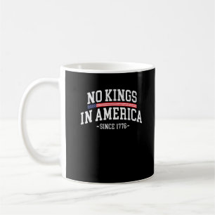 Geen Koningen In Amerika Sinds 1776 Vrijheid Geest Koffiemok