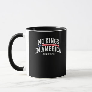 Geen Koningen In Amerika Sinds 1776 Vrijheid Geest Mok