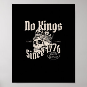 Geen Koningen In Amerika Sinds 1776 Vrijheid Geest Poster