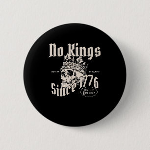 Geen Koningen In Amerika Sinds 1776 Vrijheid Geest Ronde Button 5,7 Cm