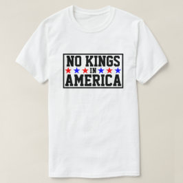 Geen koningen in Amerika T-shirt