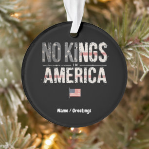 Geen koningen in Amerika Trots Onafhankelijk & Gra Ornament
