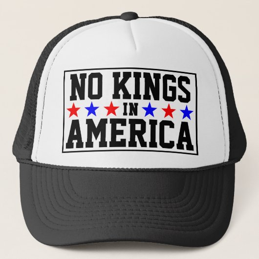 Geen koningen in Amerika Trucker Hat Trucker Pet (Voorkant)