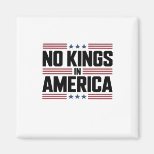 Geen Koningen In Amerika USA Creatieve Stijl Magneet