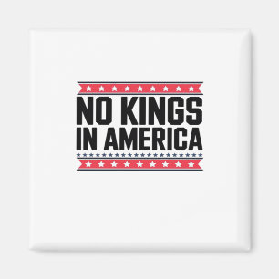 Geen Koningen In Amerika USA Minimal Schoon Magneet
