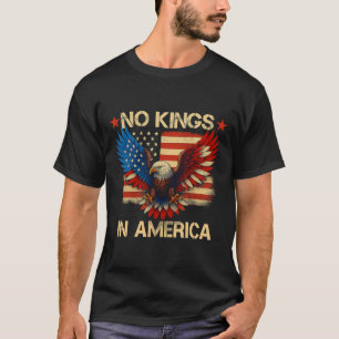 Geen koningen in Amerika Verenigde Staten Vlag Dem T-shirt