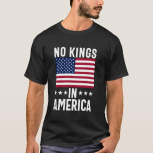 Geen koningen in Amerika vlag Protest Red democrat T-shirt