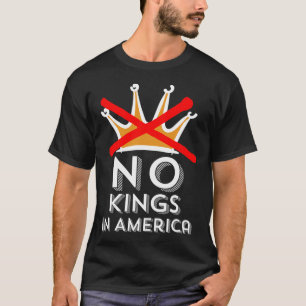 Geen koningen in Amerika We doen geen koningen pat T-shirt