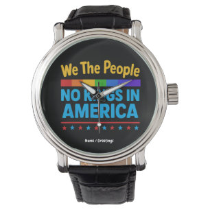 Geen koningen in Amerika wij de mensen gelijkheid Horloge