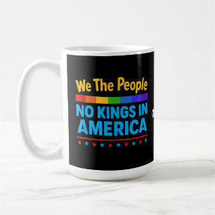 Geen koningen in Amerika wij de mensen gelijkheid Koffiemok