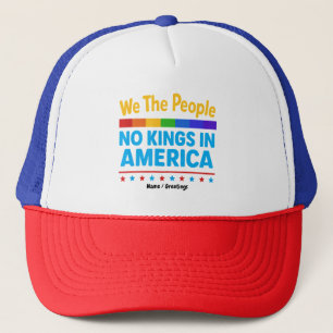 Geen koningen in Amerika wij de mensen gelijkheid  Trucker Pet