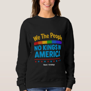 Geen koningen in Amerika wij de mensen gelijkheid Trui